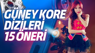 Güney Kore Dizileri  15 Harika Dizi Önerisi [upl. by Eilsehc489]