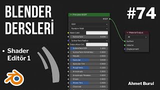 Blender Dersleri  Shader Editör 1  100 Derste Blender 3D 74 [upl. by Anoli]