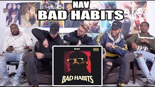 Nav  Bad Habits Full Album ReactionReview [upl. by Atinas]