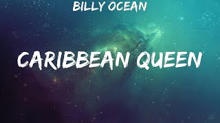 Billy Ocean  Caribbean Queen  lyrics  Dionne Warwick Whitney Houston Céline Dion [upl. by Oivalf]