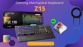 EVGA Z15 RGB Mechanical Gaming Keyboard  Unbox and Review 2022 [upl. by Ahsitnauq736]