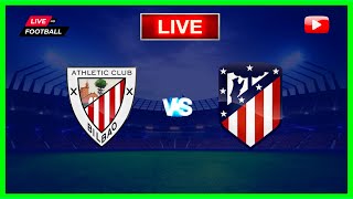 🔴 ATLETICO BILBÃO X ATLETICO DE MADRID AO VIVO  LALIGA 2024 ACOMPANHAMENTO DO JOGO [upl. by Ecerahs]