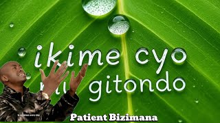 HOLY DRILL IKIME CYO MU GITONDO  PATIENT BIZIMANA [upl. by Toms]