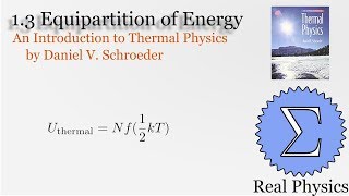 13 Equipartition of Energy Thermal Physics Schroeder [upl. by Froehlich]