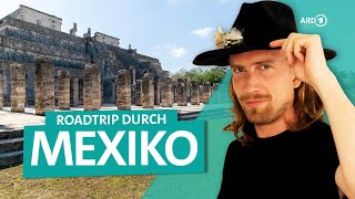 Mexiko mit Sarazar Roadtrip durch Yucatán Mexico City und mehr  ARD Reisen [upl. by Sateia]