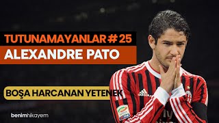 Tutunamayanlar 25  Alexandre Pato  BOŞA HARCANAN YETENEK [upl. by Odilo]