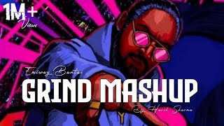 Grind Mashup Make Love Mashup  Emiway Bantai  Dj Harsh Sharma  Love Mashup  MUSIC WORLD [upl. by Hinkle]