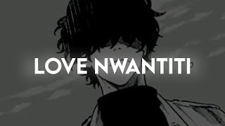 ckay love nwantiti tiktok remix slowed  reverb Lyrics [upl. by Yert]