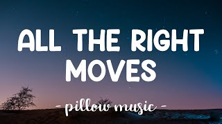 All The Right Moves  OneRepublic Lyrics 🎵 [upl. by Enyale]