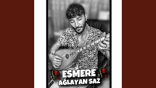 ESMERE  Erdal Erdoğan Ağlayan Saz [upl. by Adiuqram]