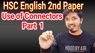 HSC English 2nd Paper  Use of Connectors  Part 1  Nahid24 [upl. by Einhpad]