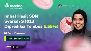 SBN Syariah ST013 Segera Terbit Imbal Hasilnya Diprediksi Tembus 655 [upl. by Ellinnet37]