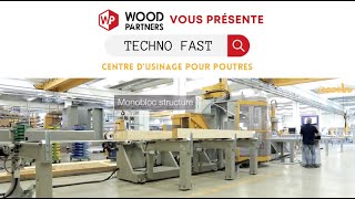 Techno Fast centre dusinage pour poutres by ESSETRE  WoodPartners [upl. by Libre]