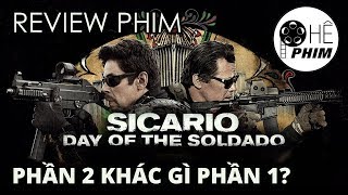 Review phim SICARIO amp SICARIO 2 CHIẾN BINH MEXICO [upl. by Ocinemod]