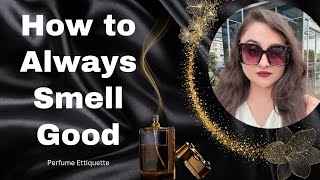 How to Smell Good amp Expensive Always 🌸✨ Perfume Etiquette  EP 01 [upl. by Rosella676]