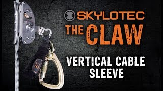 The Claw Vertical Cable Sleeve from Skylotec [upl. by Casandra772]