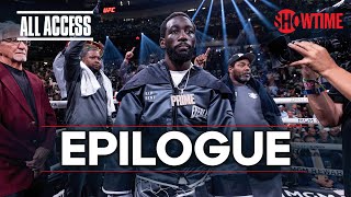 ALL ACCESS Spence vs Crawford  Epilogue  Full Episode  SHOWTIME PPV [upl. by Arodasi257]