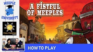 A Fistful of Meeples Board Game – How to Play amp Setup [upl. by Aihsik]