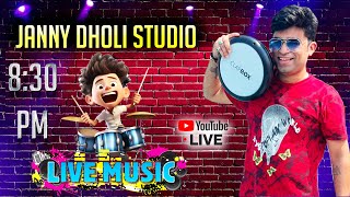 JANNY DHOLI STUDIO  Live Music On Octapad amp Drums 002 [upl. by Maire]