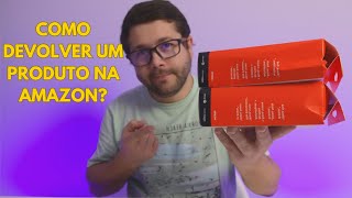 COMO DEVOLVER PRODUTOS NA AMAZON Detalhes a ter em CONTA [upl. by Nylahsoj]