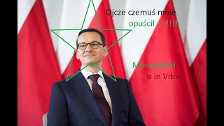 Morawiecki o in vitro oraz inne wydarzenia dnia Macierewicz ora Matecki [upl. by Kolnick891]