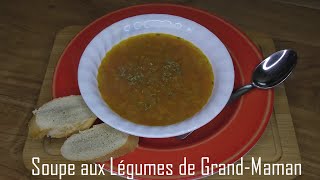 Recette de Soupe aux Légumes de Grand Maman facile et rapide [upl. by Enogitna]