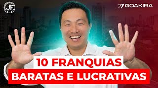 10 franquias BARATAS e LUCRATIVAS para 2023  10 franquias de sucesso para 2023  💰🤩👍 [upl. by Eibmab315]