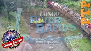 Congo River Rapids  Alton Towers [upl. by Gardener]