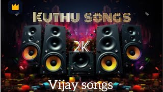 Tamil kuthu songs 2k vijay songs [upl. by Oriane]