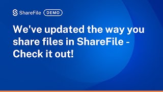 Weve updated the way you share files in ShareFile  Check it out [upl. by Shelba]