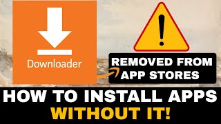 DOWNLOADER FIRESTICK INSTALL TOOL REMOVED FROM APP STORES amp ANDROID TV [upl. by Franklin]