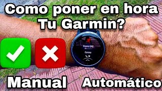 🚨👉Poner en HORA reloj GARMIN en qué va MANUAL o AUTOMÁTICO 🚀🚀🚀 [upl. by Lindi]