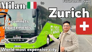 Switzerland tour  🇮🇹Milan to Zurich🇨🇭 journey by FlixBus❤️Travelling dacumnets for Switzerland 🇨🇭 [upl. by Raual759]