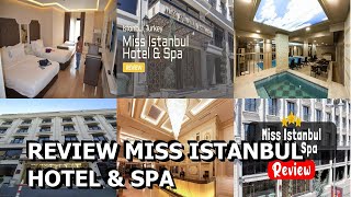 Review Miss Istanbul Hotel amp Spa [upl. by Giark466]