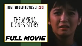 THE MYRNA DIONES STORY Kris Aquino Gina Alajar Boots AnsonRoa amp Joel Torre  Full Movie [upl. by Abihsot988]