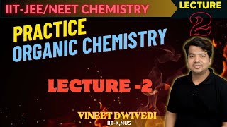 PRACTICE ORGANIC CHEMISTRYPOC  LECTURE 2 [upl. by Kielty]