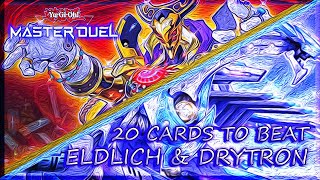 Twenty cards to beat Eldlich beat Eldlich amp Drytron YuGiOh Master Duel [upl. by Cristian117]