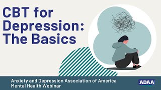 CBT for Depression  Mental Health Webinar [upl. by Jaehne]