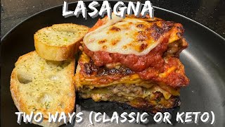 QUICK PREP LASAGNA TWO WAYS CLASSIC OR KETO [upl. by Lyndes]