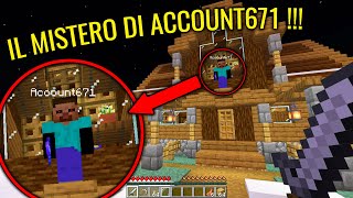 IL MISTERO DEL GIOCATORE quotAccount671quot   Minecraft ITA [upl. by Sara-Ann]