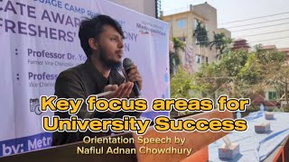 Key Focus Areas for University Success  Orientation Speech by Nafiul Adnan Chowdhury  MU Sylhet [upl. by Dadelos477]