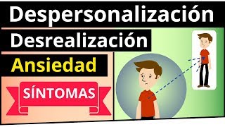 💞 DESPERSONALIZACION SINTOMAS ✨ DESREALIZACION IRREALIDAD por ANSIEDAD [upl. by Mharba986]