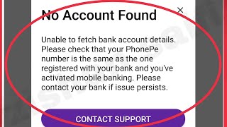 PhonePe Fix No Account Found  Unable to fetch bank account details Please check that your Problem [upl. by Nerw159]