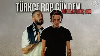 Türkçe Rap Gündem Haftalık Bakış 30 [upl. by Niuq]