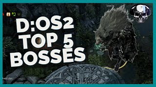 DOS2 Top 5 Bosses [upl. by Adnana]