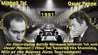 Historic Match Tal Defeats Oscar Panno with a Powerful Attack at the 1991 Buenos Aires Tournament [upl. by Svirad411]