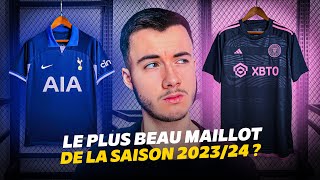 TOP 15 DES PLUS BEAUX MAILLOTS DE LA SAISON 202324 [upl. by Rox]