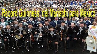 Récord Guinness para México del Mariachi en el Primer Congreso de la Cumbre Mundial en el Zócalo Cap [upl. by Miguela]