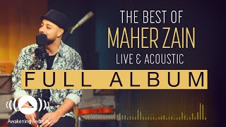 The Best Of Maher Zain Live amp Acoustic Full Album Audio Tracks [upl. by Lowell]