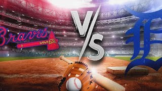 MLB Show 24  ATLienns Braves vs Tigers  DaBestPlyr [upl. by Faulkner]